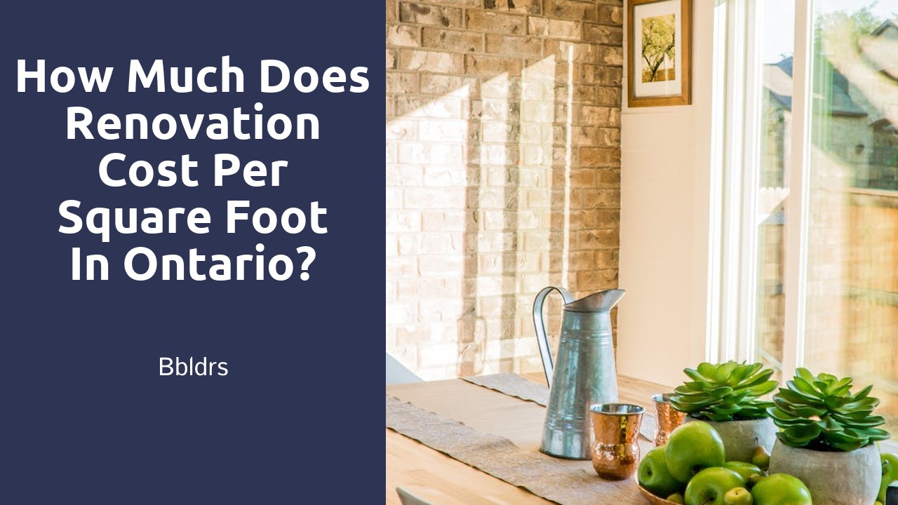 How much does renovation cost per square foot in Ontario?